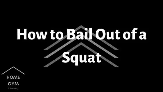 How to Bail Out of a Squat